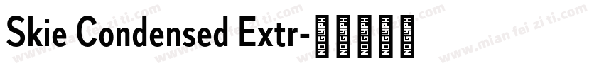 Skie Condensed Extr字体转换